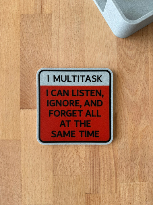 Coaster - I Multitask