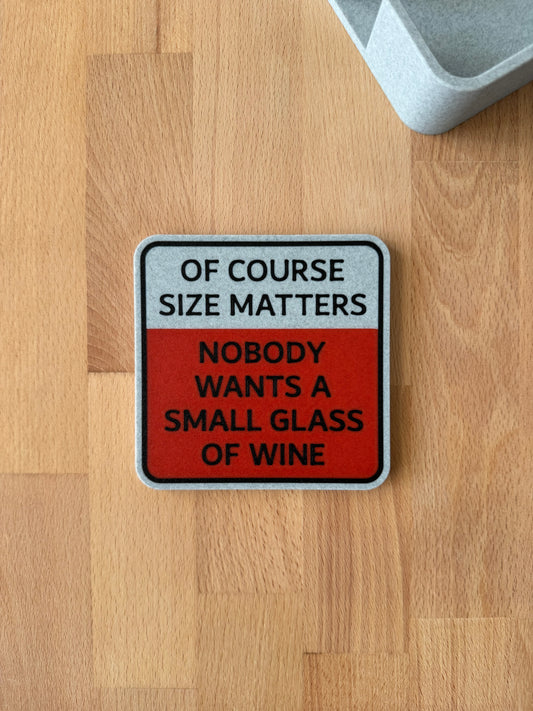 Coaster - Size Matters